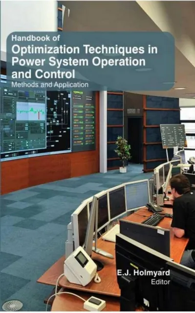 Handbook Of Optimization Techniques In Power System Operation And Control Methods And Application