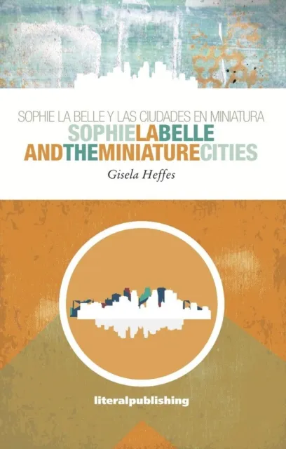 Sophie La Belle and the Miniature Cities