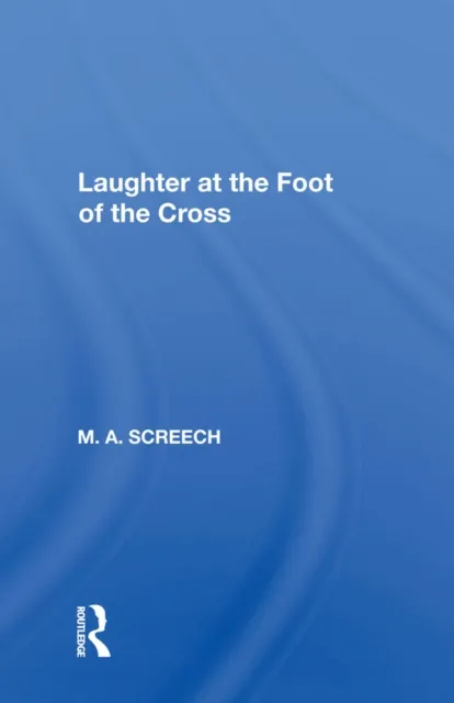 Laughter At The Foot Of The Cross