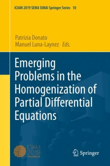Emerging Problems in the Homogenization of Partial Differential Equations