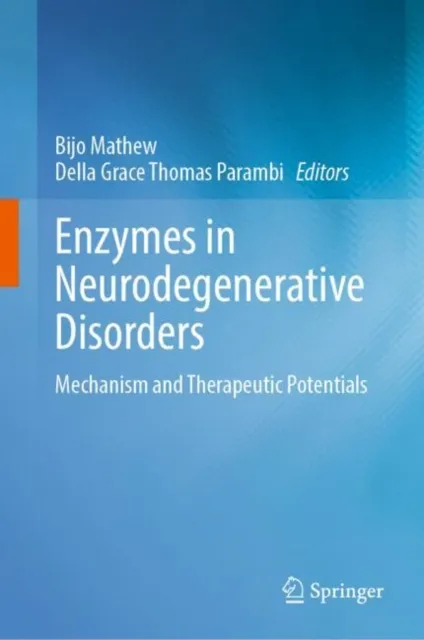 Enzymes in Neurodegenerative Disorders