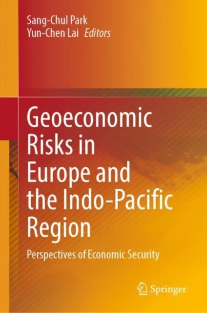 Geoeconomic Risks in Europe and the Indo-Pacific Region