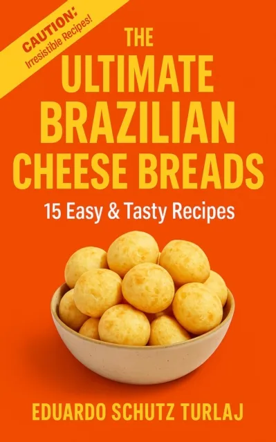 Ultimate Brazilian Cheese Breads - 15 Easy & Tasty Recipes