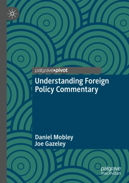Understanding Foreign Policy Commentary