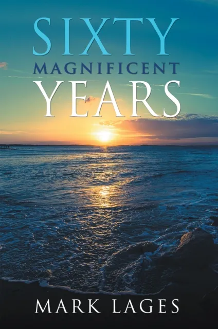 Sixty Magnificent Years