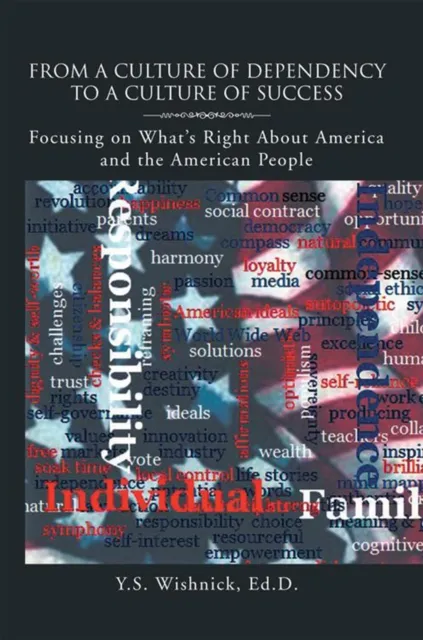 From a Culture of Dependency to a Culture of Success