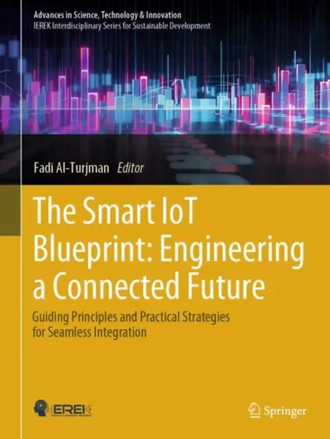 Smart IoT Blueprint: Engineering a Connected Future