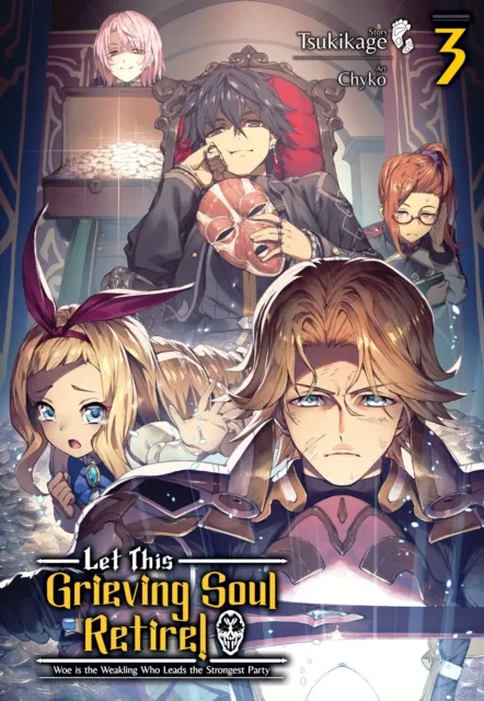 Let This Grieving Soul Retire: Volume 3 (Light Novel)