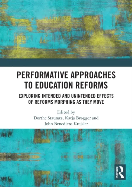 Performative Approaches to Education Reforms