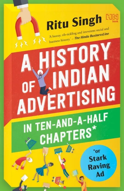 History of Indian Advertising in Ten-and-a-half Chapters