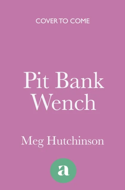 Pit Bank Wench