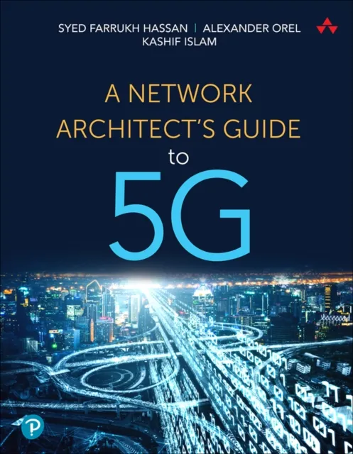Network Architect's Guide to 5G, A