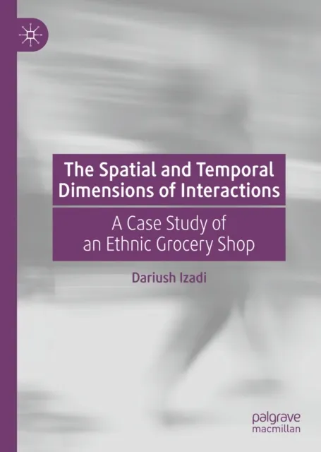Spatial and Temporal Dimensions of Interactions