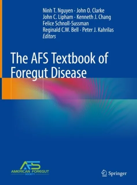AFS Textbook of Foregut Disease