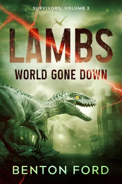 Lambs: World Gone Down (Survivors Volume 3)