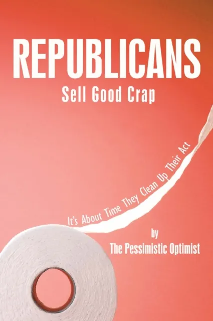 Republicans Sell Good Crap