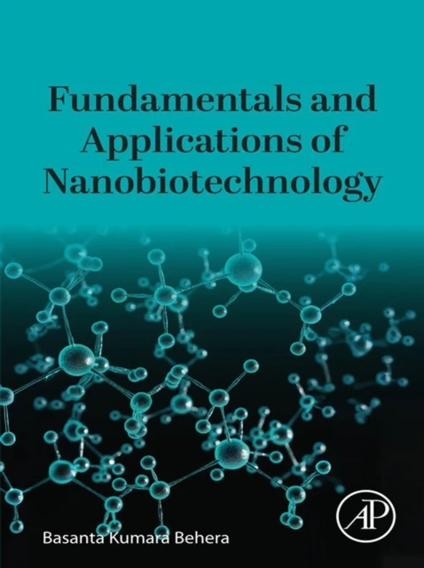 Fundamentals and Applications of Nanobiotechnology