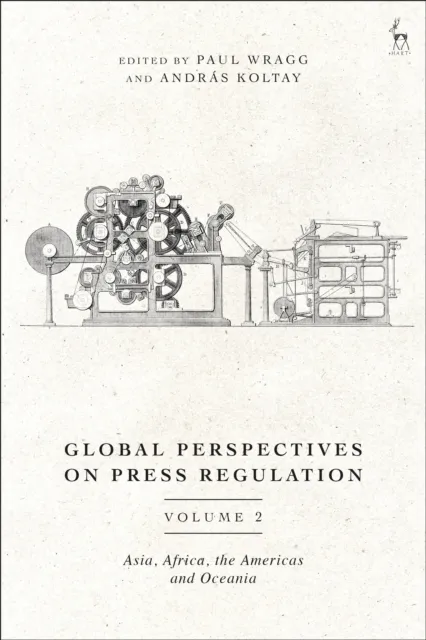 Global Perspectives on Press Regulation, Volume 2