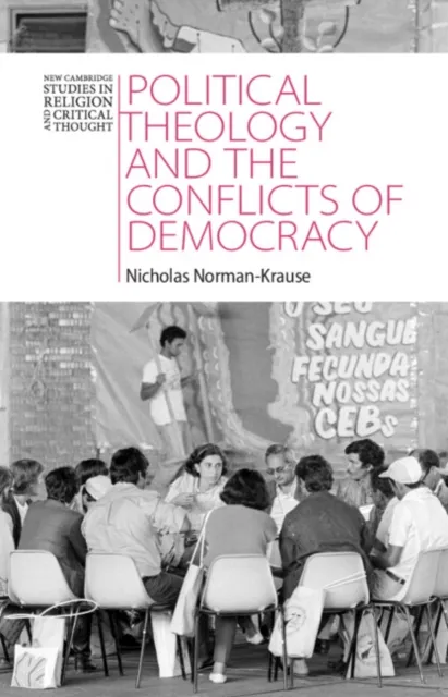 Political Theology and the Conflicts of Democracy