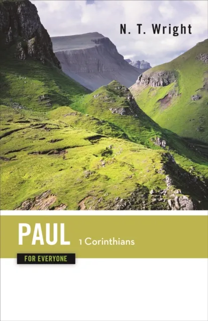Paul for Everyone: 1 Corinthians