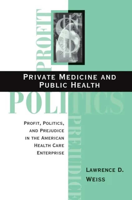 Private Medicine And Public Health