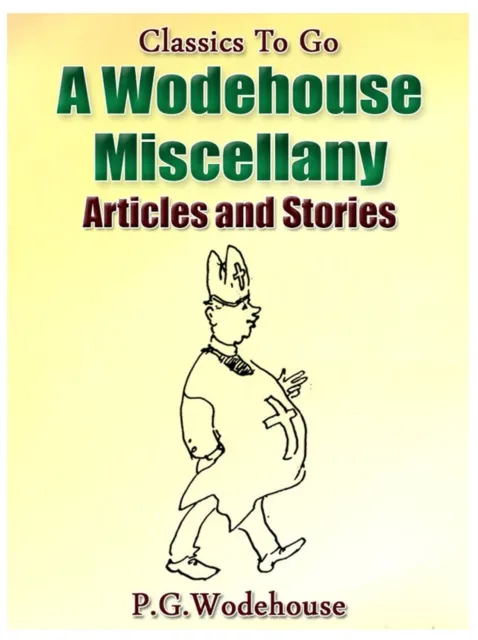 Wodehouse Miscellany / Articles & Stories