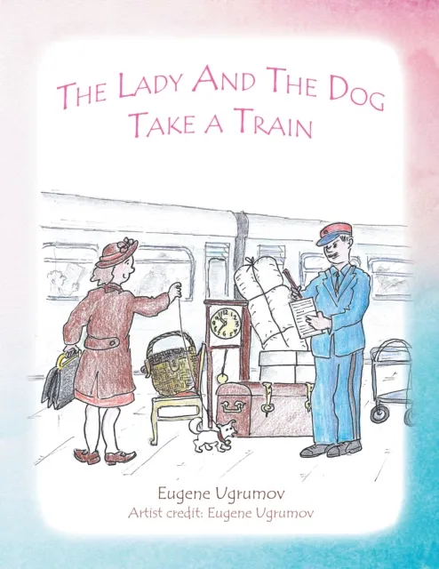 Lady and the Dog Take a Train