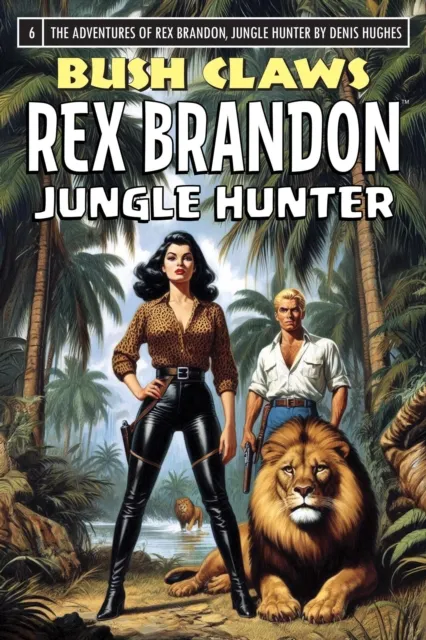 Rex Brandon #6: Bush Claws