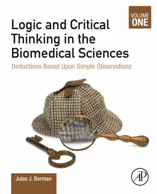 Logic and Critical Thinking in the Biomedical Sciences