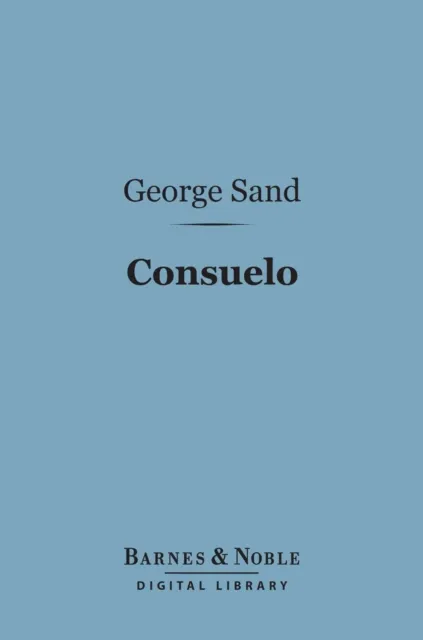 Consuelo (Barnes & Noble Digital Library)