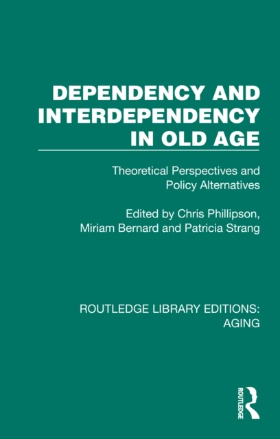 Dependency and Interdependency in Old Age