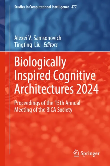 Biologically Inspired Cognitive Architectures 2024