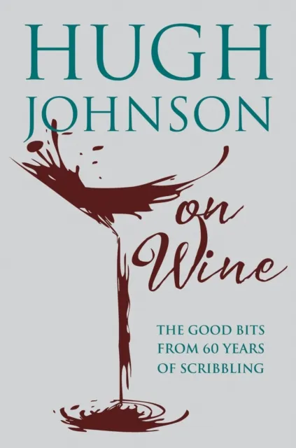 Hugh Johnson on Wine