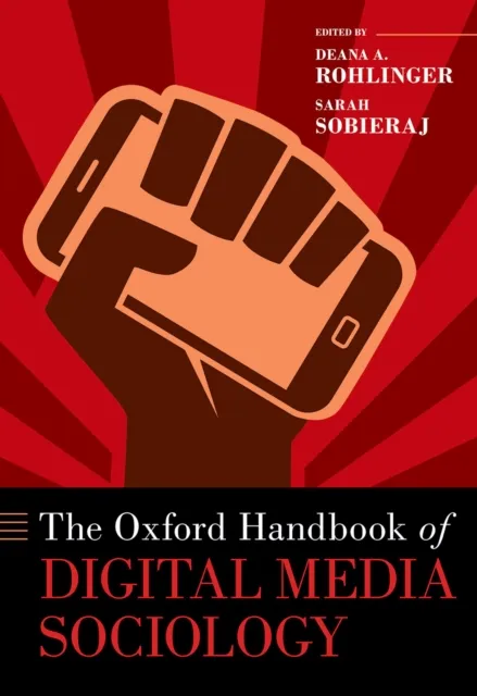 Oxford Handbook of Digital Media Sociology