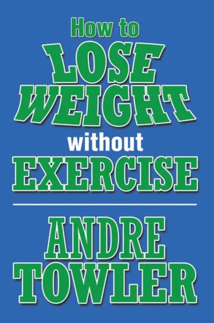How to Lose Weight Without Exercise