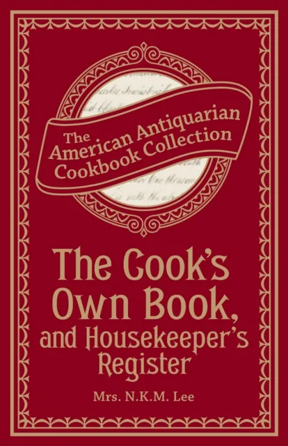 Cook's Own Book, and Housekeeper's Register