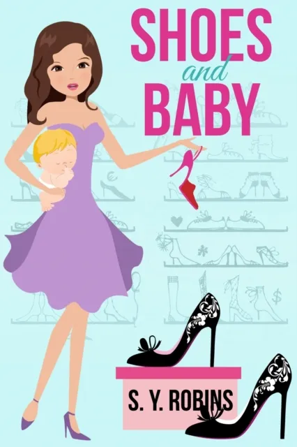 Shoes And Baby: A Cozy Mystery