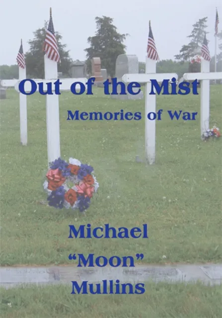 Out of the Mist, Memories of War