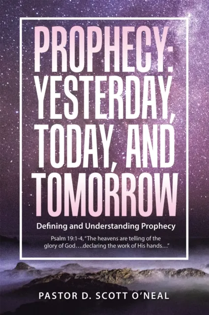 Prophecy:  Yesterday, Today, and Tomorrow