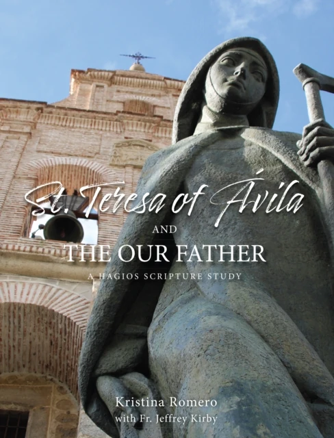 St. Teresa of Avila and the Our Father