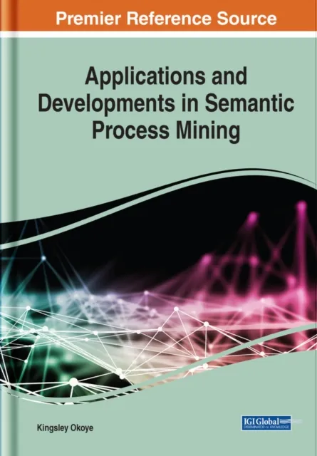 Applications and Developments in Semantic Process Mining