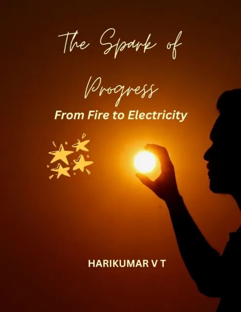 Spark of Progress: From Fire to Electricity