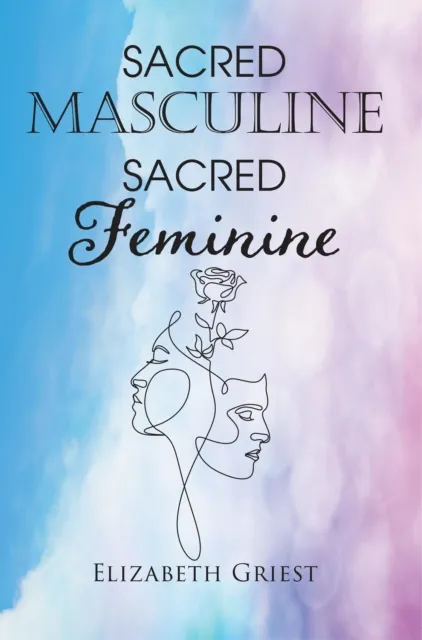 Sacred Masculine Sacred Feminine