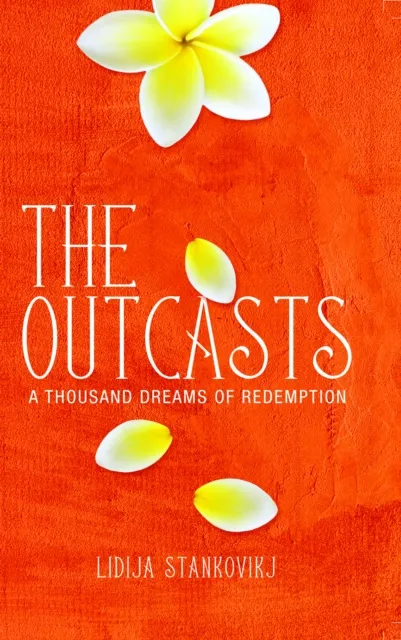 Outcasts: A Thousand Dreams of Redemption