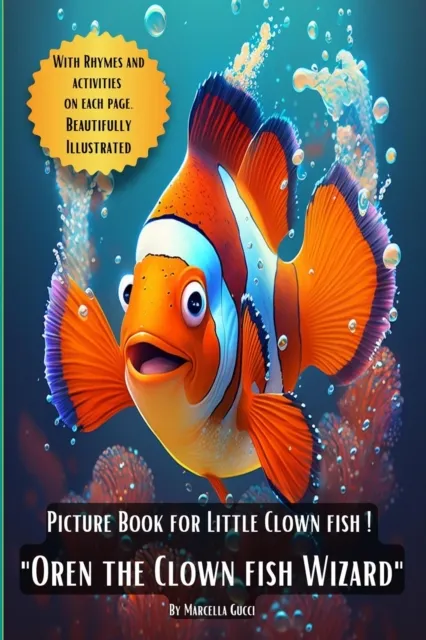 Picture Book For Little Clown Fish  "Oren the Clown Fish Wizard"