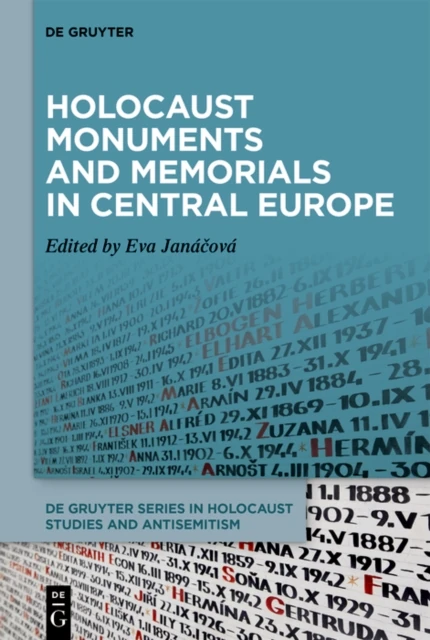 Holocaust Monuments and Memorials in Central Europe