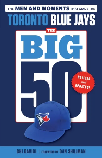 Big 50: Toronto Blue Jays