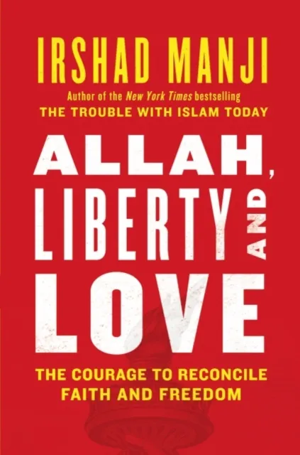 ALLAH, LIBERTY AND LOVE