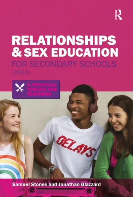 Relationships and Sex Education for Secondary Schools (2020)