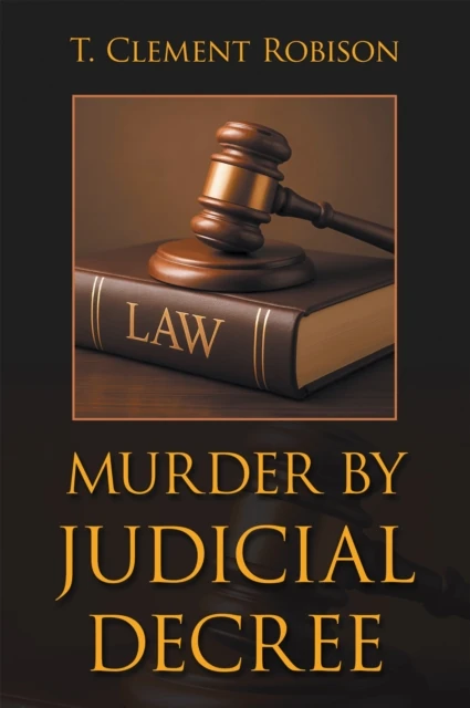 MURDER BY JUDICIAL DECREE